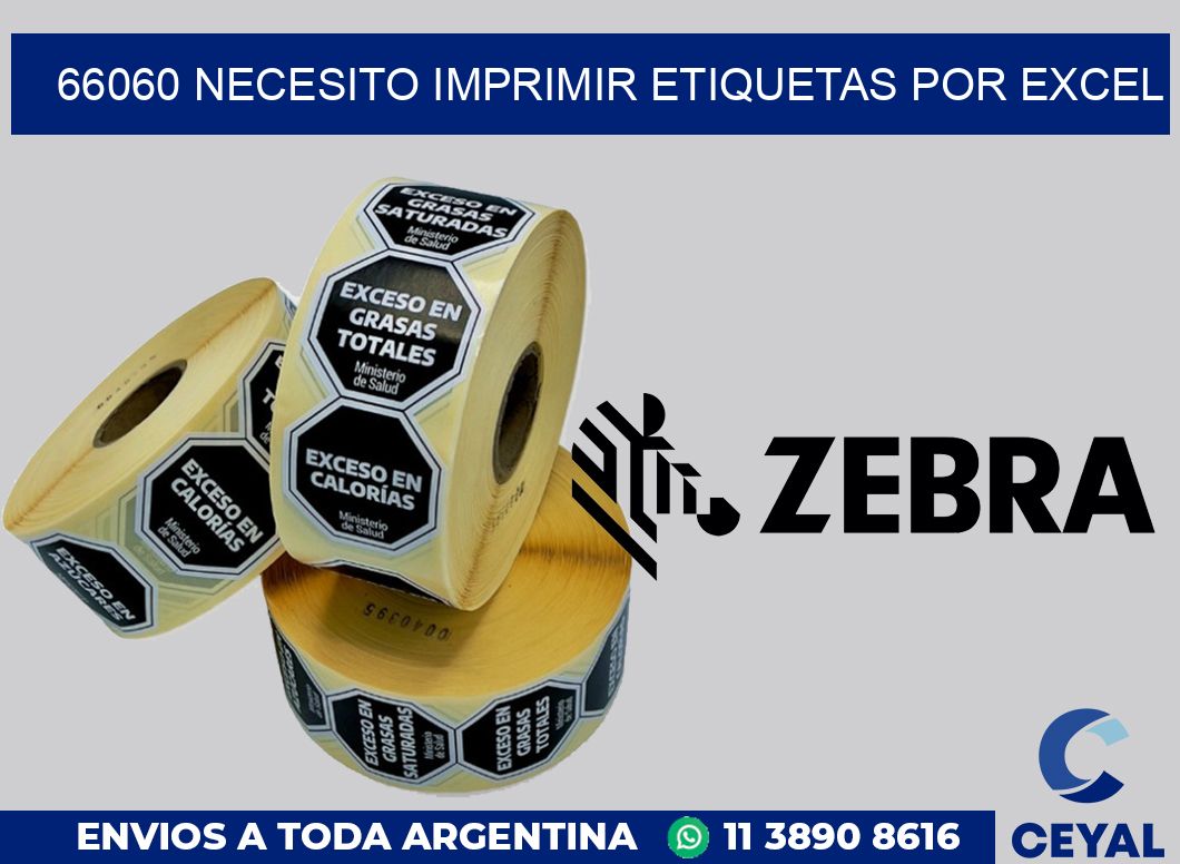 66060 NECESITO IMPRIMIR ETIQUETAS POR EXCEL