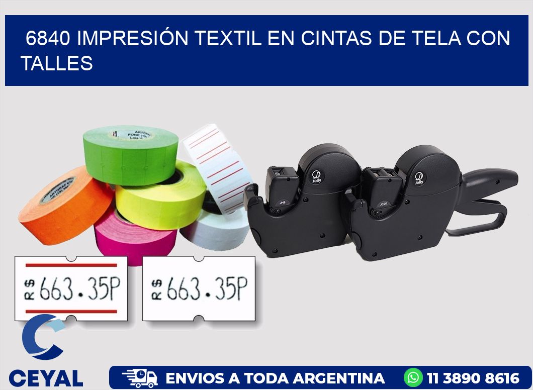 6840 IMPRESIÓN TEXTIL EN CINTAS DE TELA CON TALLES