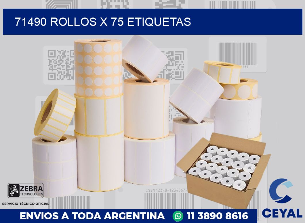 71490 Rollos x 75 etiquetas