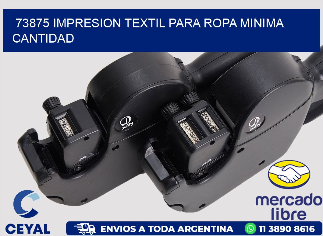 73875 IMPRESION TEXTIL PARA ROPA MINIMA CANTIDAD