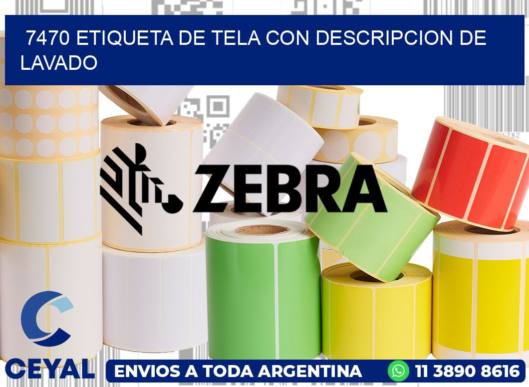 7470 ETIQUETA DE TELA CON DESCRIPCION DE LAVADO