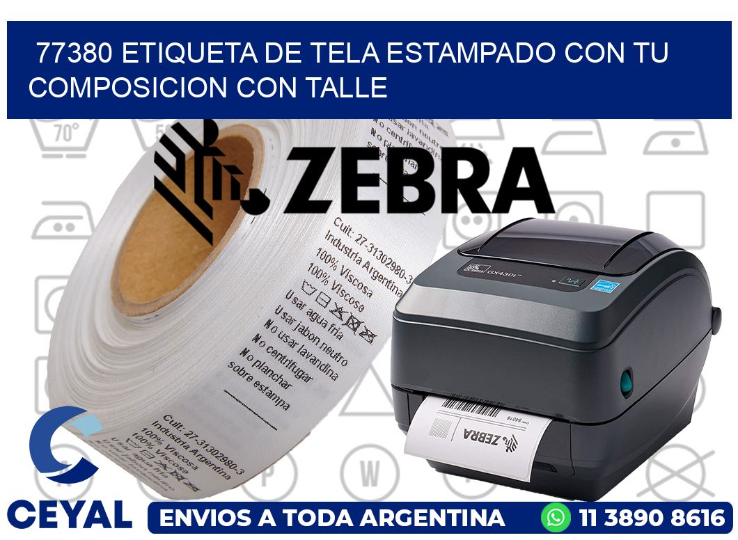 77380 ETIQUETA DE TELA ESTAMPADO CON TU COMPOSICION CON TALLE