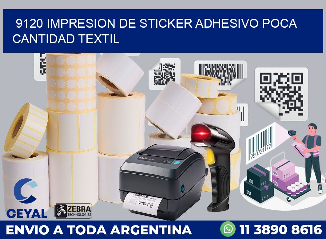 9120 IMPRESION DE STICKER ADHESIVO POCA CANTIDAD TEXTIL