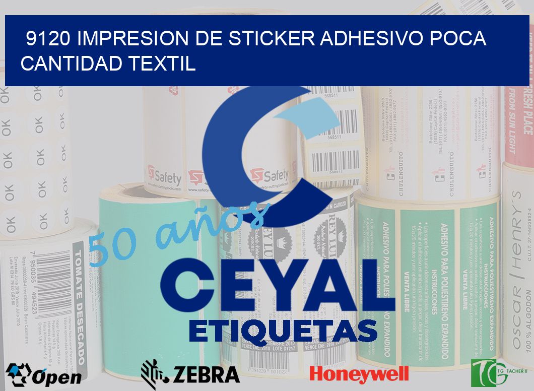 9120 IMPRESION DE STICKER ADHESIVO POCA CANTIDAD TEXTIL