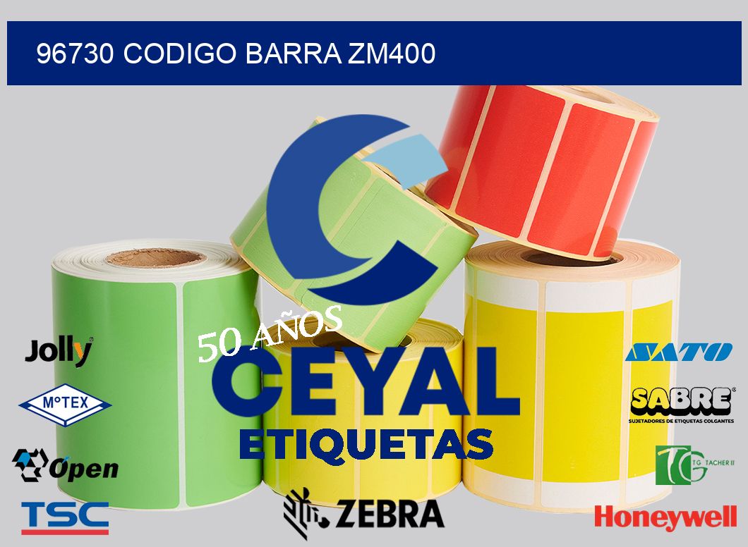 96730 CODIGO BARRA ZM400