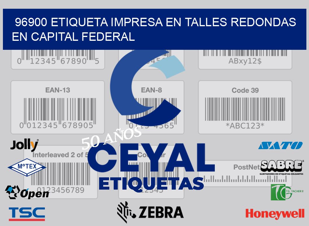 96900 ETIQUETA IMPRESA EN TALLES REDONDAS EN CAPITAL FEDERAL