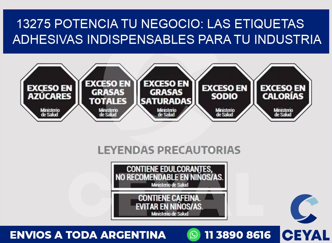 13275 POTENCIA TU NEGOCIO: LAS ETIQUETAS ADHESIVAS INDISPENSABLES PARA TU INDUSTRIA