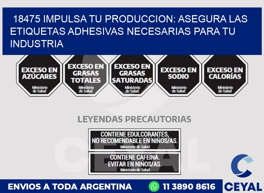 18475 IMPULSA TU PRODUCCION: ASEGURA LAS ETIQUETAS ADHESIVAS NECESARIAS PARA TU INDUSTRIA