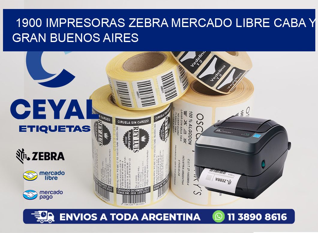 1900 IMPRESORAS ZEBRA MERCADO LIBRE CABA Y GRAN BUENOS AIRES