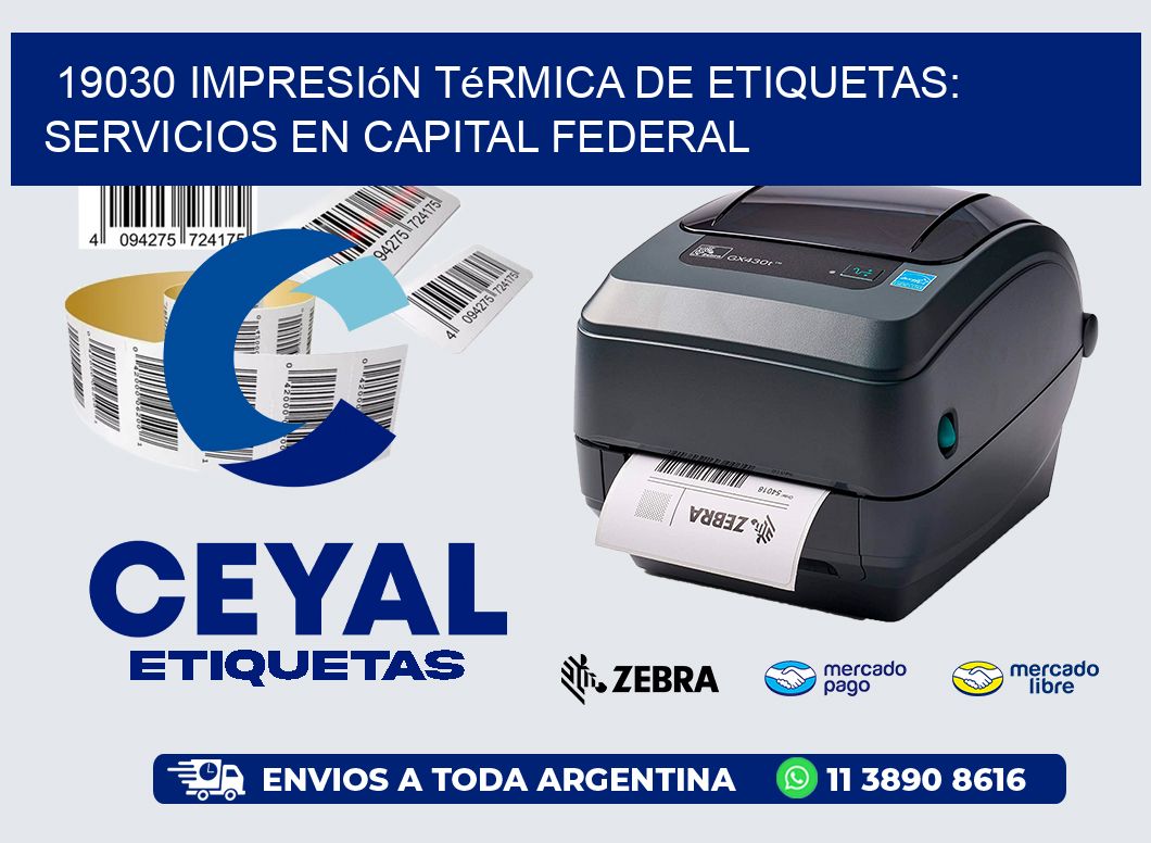 19030 Impresión Térmica de Etiquetas: Servicios en Capital Federal