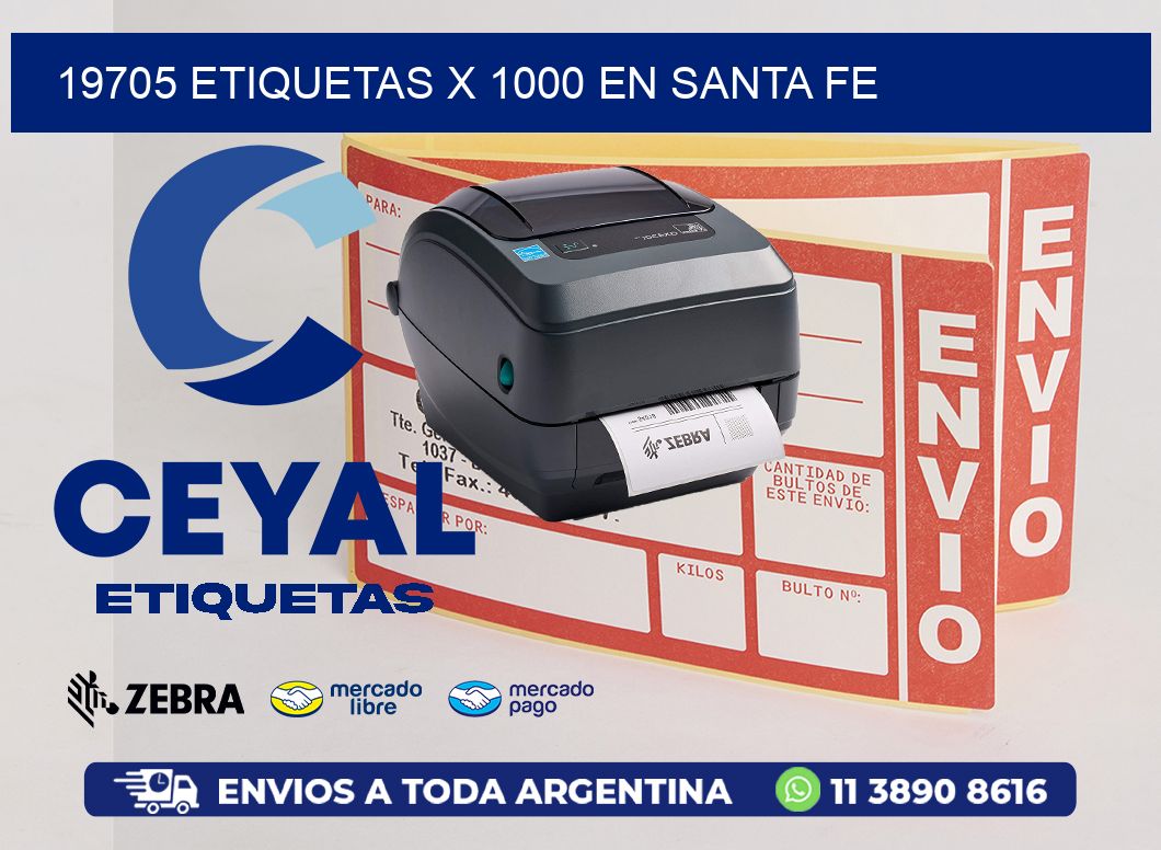 19705 ETIQUETAS X 1000 EN SANTA FE
