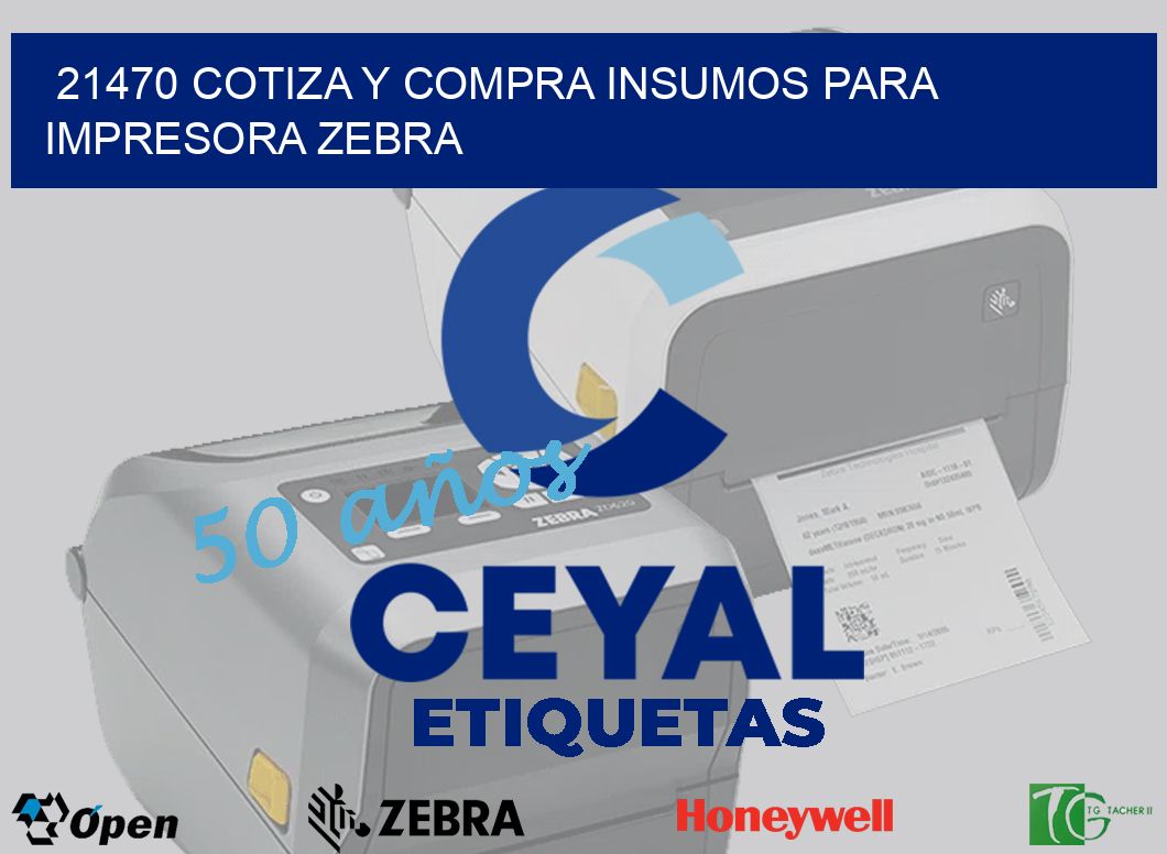 21470 COTIZA Y COMPRA INSUMOS PARA IMPRESORA ZEBRA