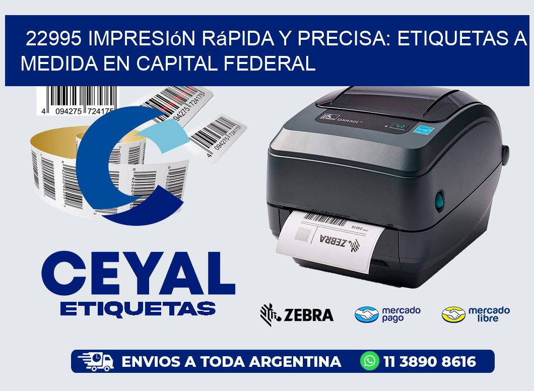 22995 Impresión Rápida y Precisa: Etiquetas a Medida en Capital Federal