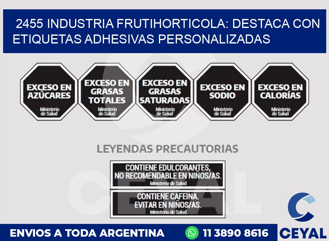 2455 INDUSTRIA FRUTIHORTICOLA: DESTACA CON ETIQUETAS ADHESIVAS PERSONALIZADAS