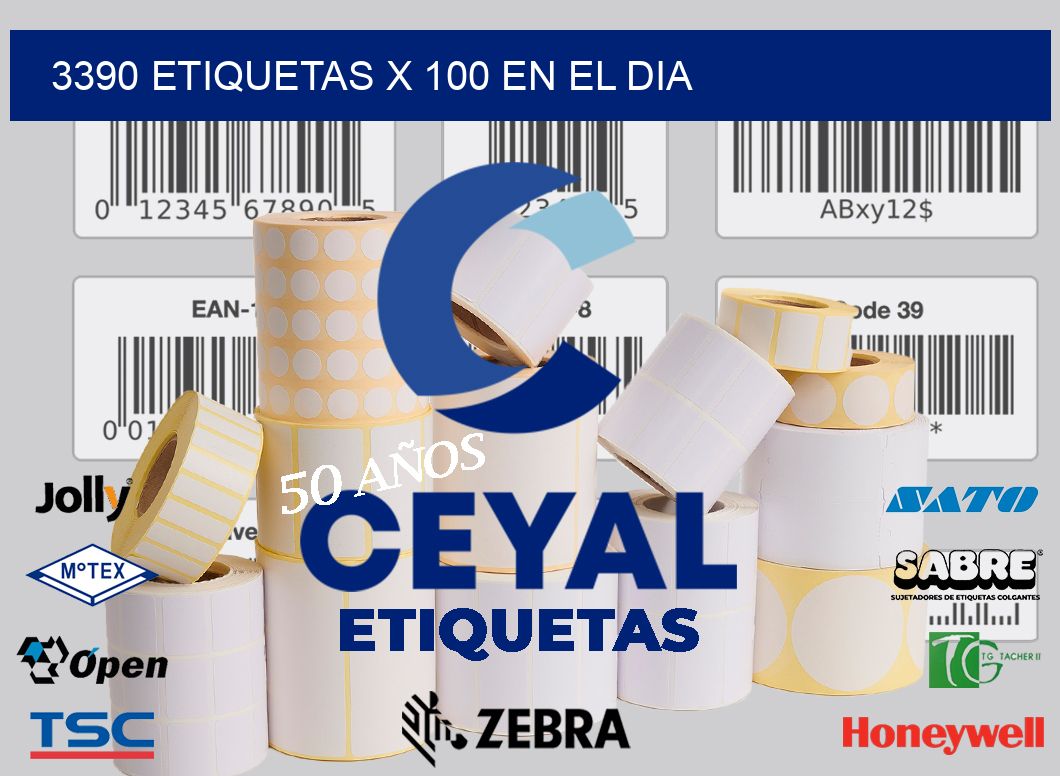3390 ETIQUETAS X 100 EN EL DIA
