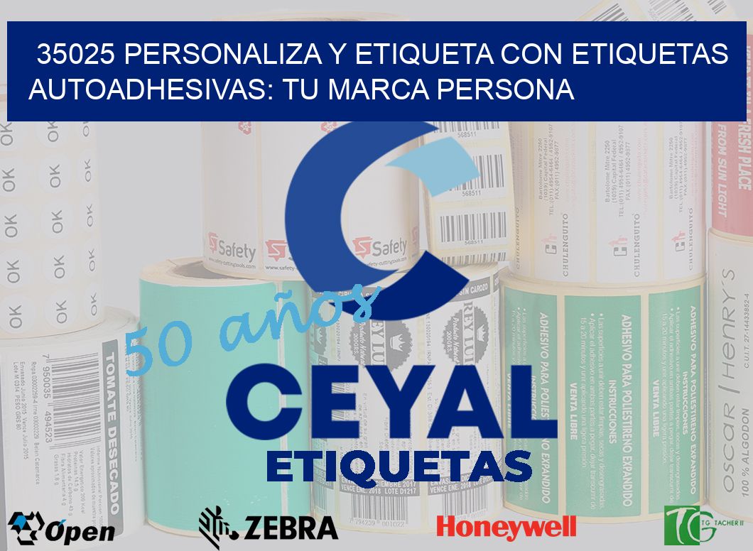 35025 Personaliza y Etiqueta con Etiquetas Autoadhesivas: Tu Marca Persona