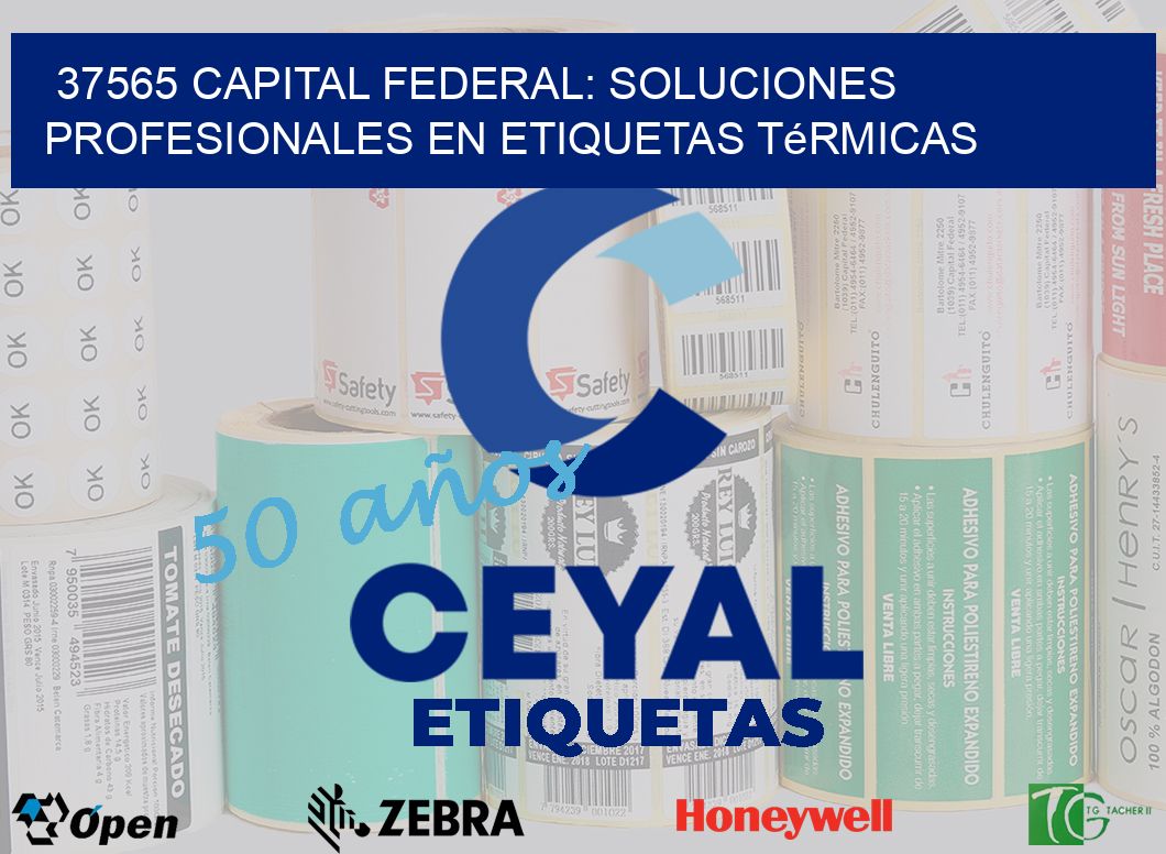 37565 Capital Federal: Soluciones Profesionales en Etiquetas Térmicas