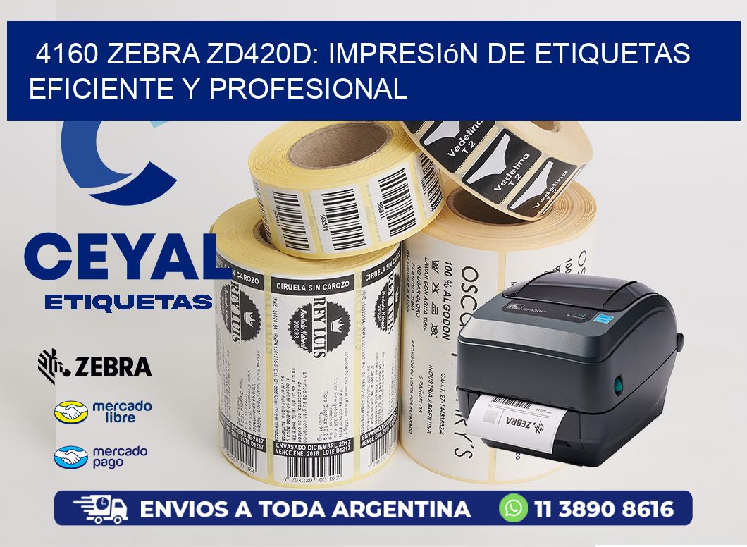 4160 Zebra ZD420D: Impresión de Etiquetas Eficiente y Profesional