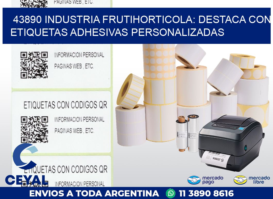43890 INDUSTRIA FRUTIHORTICOLA: DESTACA CON ETIQUETAS ADHESIVAS PERSONALIZADAS