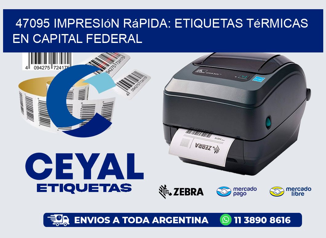 47095 Impresión Rápida: Etiquetas Térmicas en Capital Federal