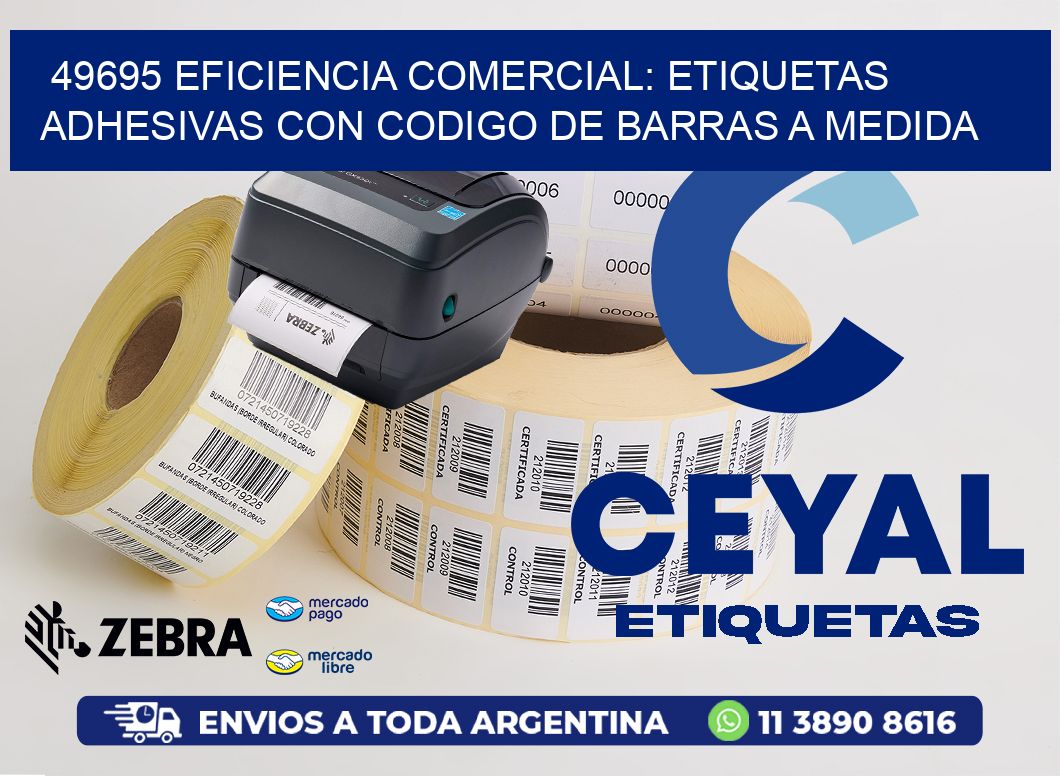 49695 EFICIENCIA COMERCIAL: ETIQUETAS ADHESIVAS CON CODIGO DE BARRAS A MEDIDA
