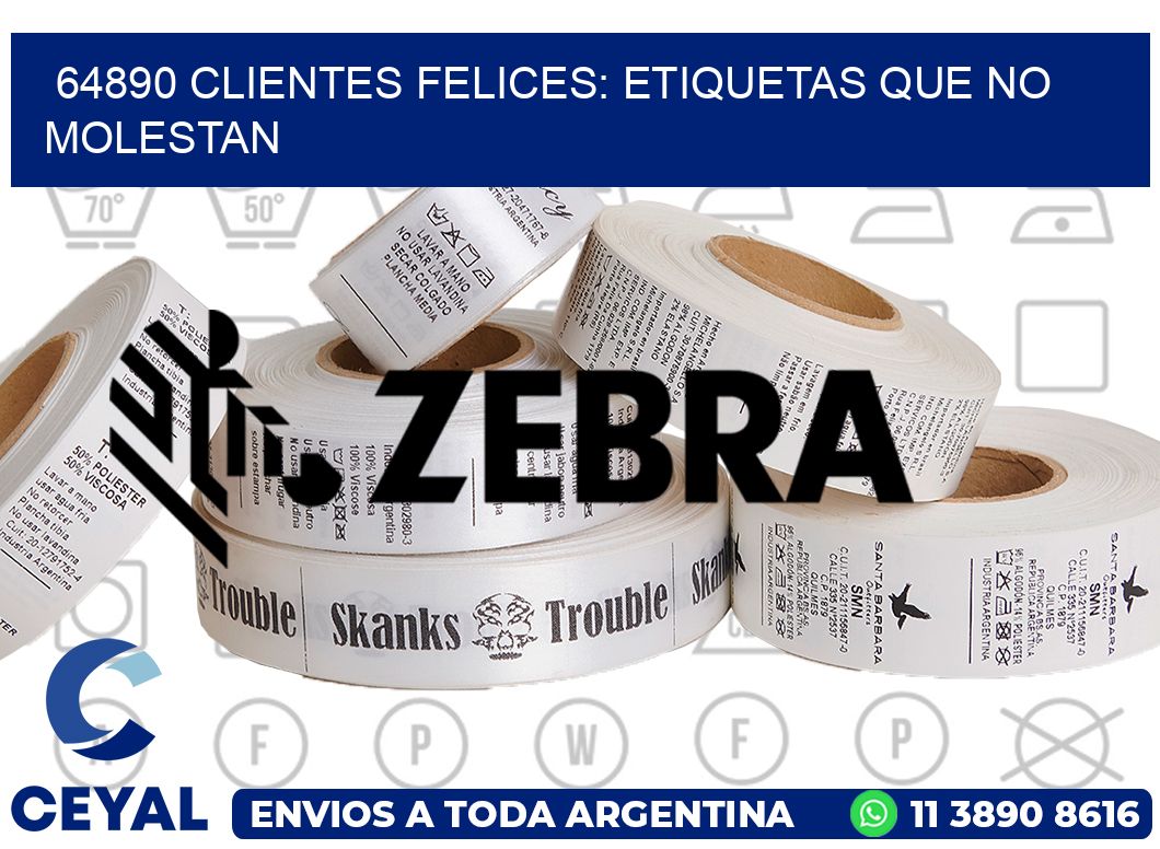 64890 CLIENTES FELICES: ETIQUETAS QUE NO MOLESTAN