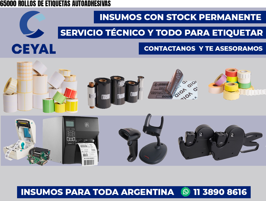 65000 ROLLOS DE ETIQUETAS AUTOADHESIVAS