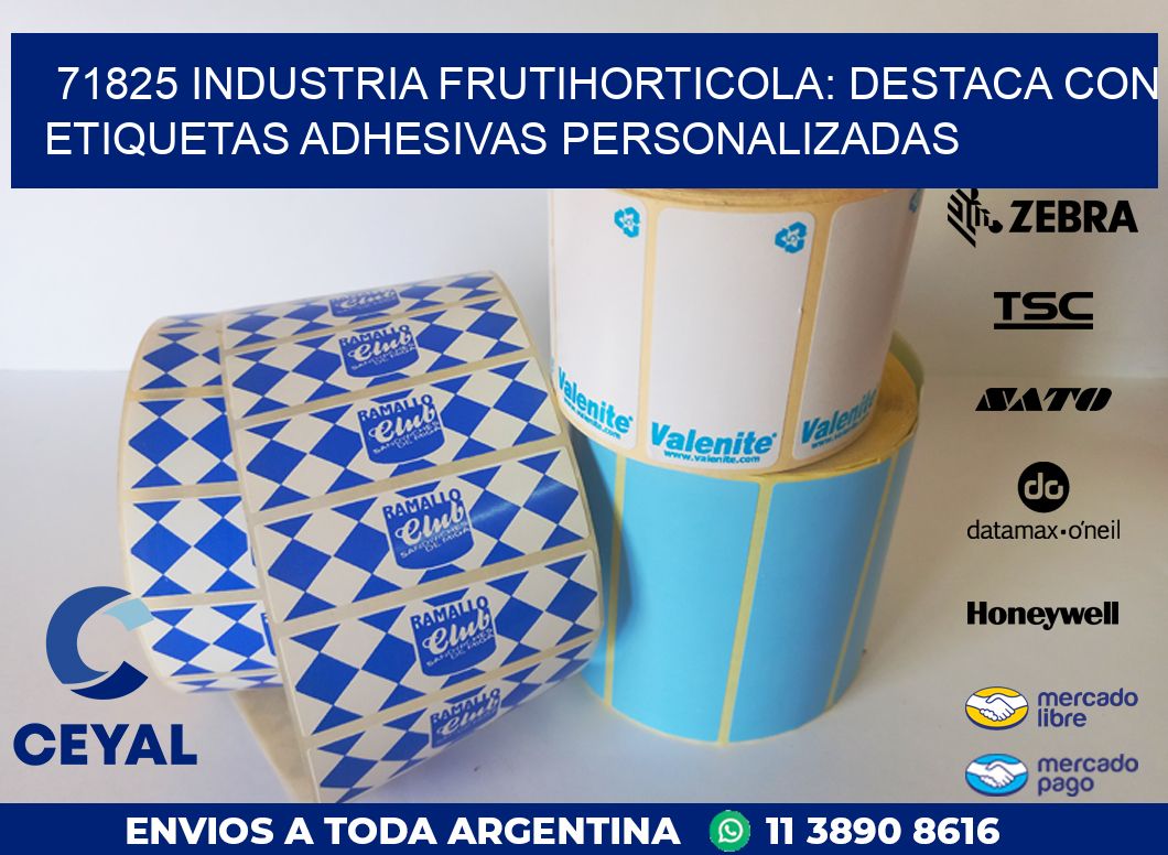 71825 INDUSTRIA FRUTIHORTICOLA: DESTACA CON ETIQUETAS ADHESIVAS PERSONALIZADAS