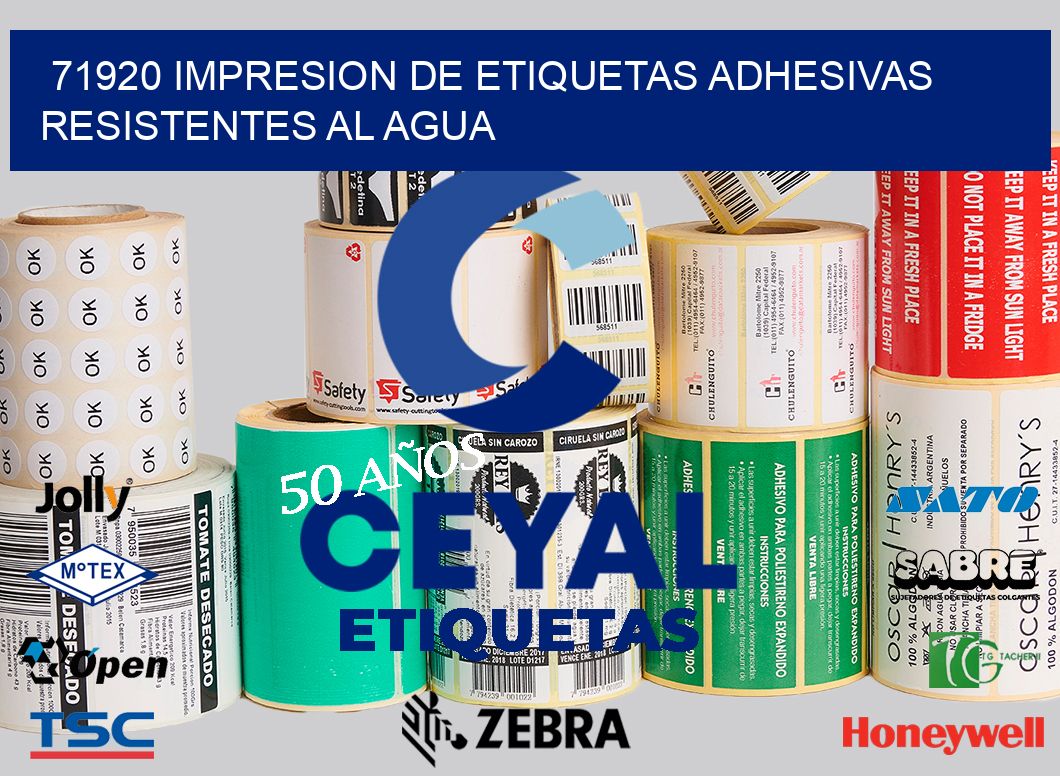 71920 IMPRESION DE ETIQUETAS ADHESIVAS RESISTENTES AL AGUA