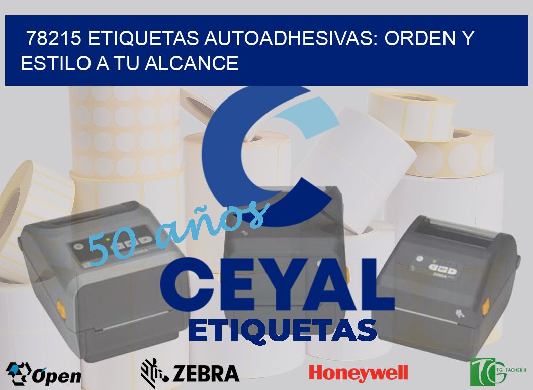 78215 Etiquetas Autoadhesivas: Orden y Estilo a tu Alcance