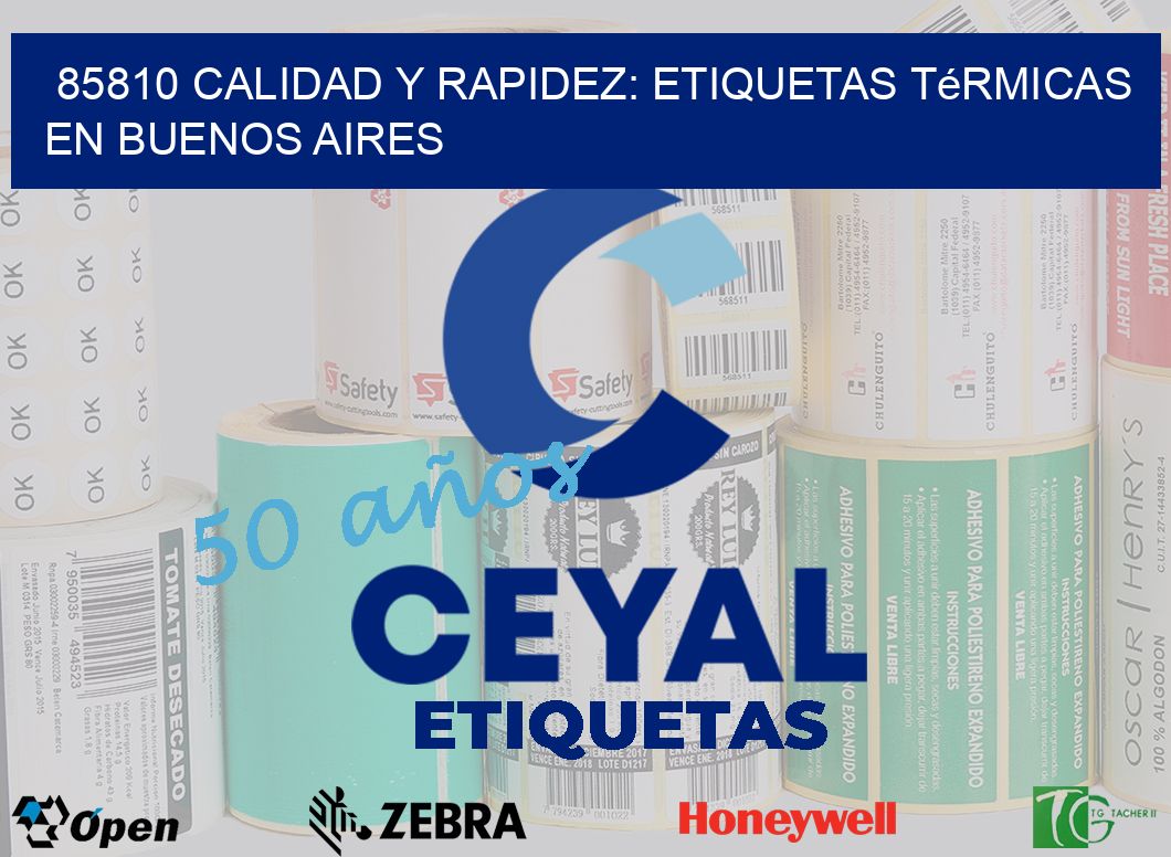 85810 Calidad y Rapidez: Etiquetas Térmicas en Buenos Aires