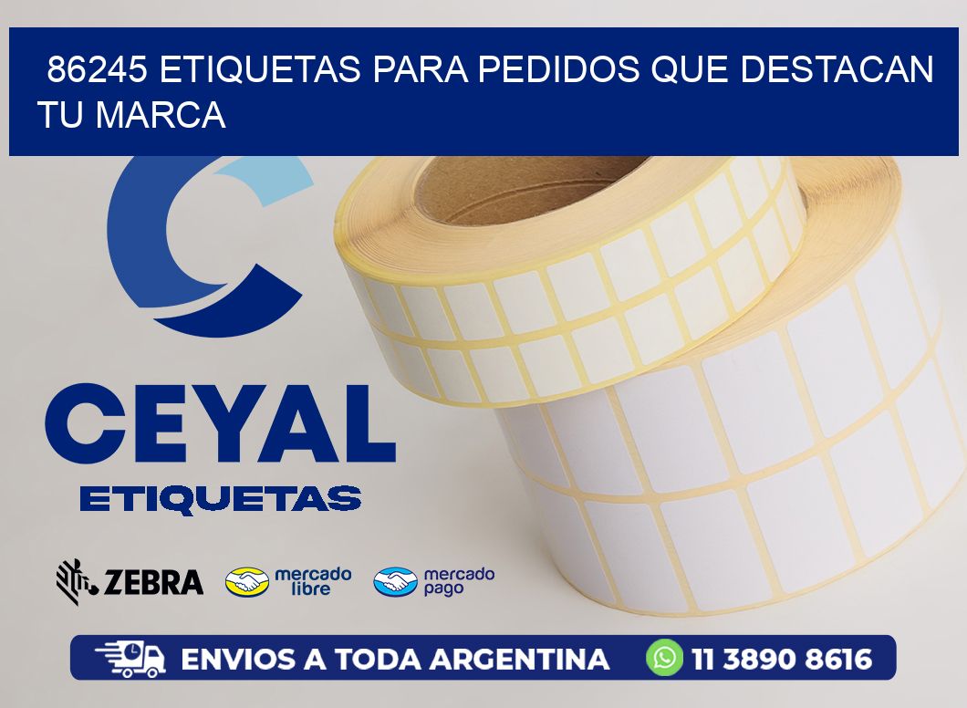 86245 ETIQUETAS PARA PEDIDOS QUE DESTACAN TU MARCA