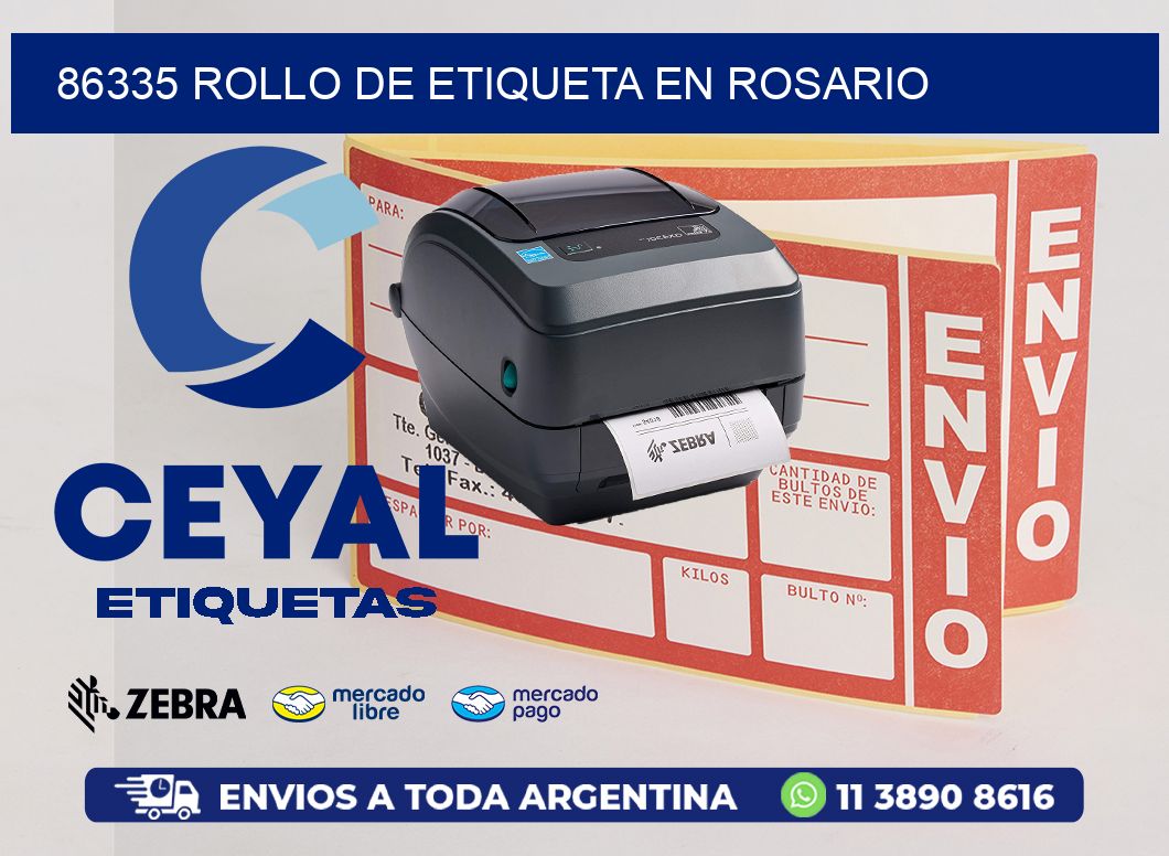86335 ROLLO DE ETIQUETA EN ROSARIO