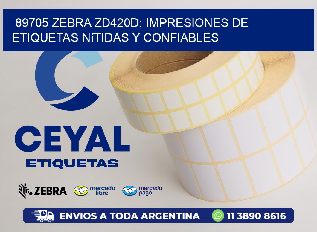 89705 Zebra ZD420D: Impresiones de Etiquetas Nítidas y Confiables