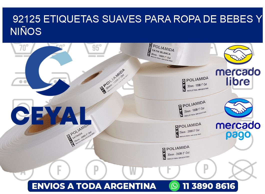 92125 ETIQUETAS SUAVES PARA ROPA DE BEBES Y NIÑOS