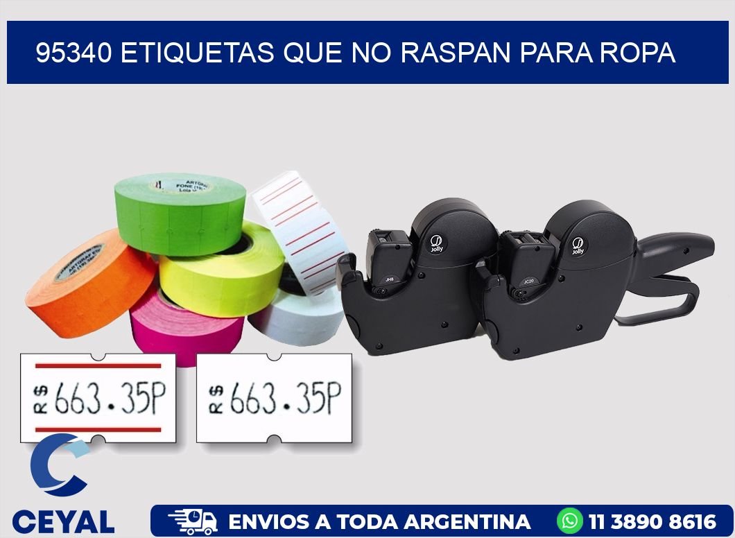 95340 ETIQUETAS QUE NO RASPAN PARA ROPA