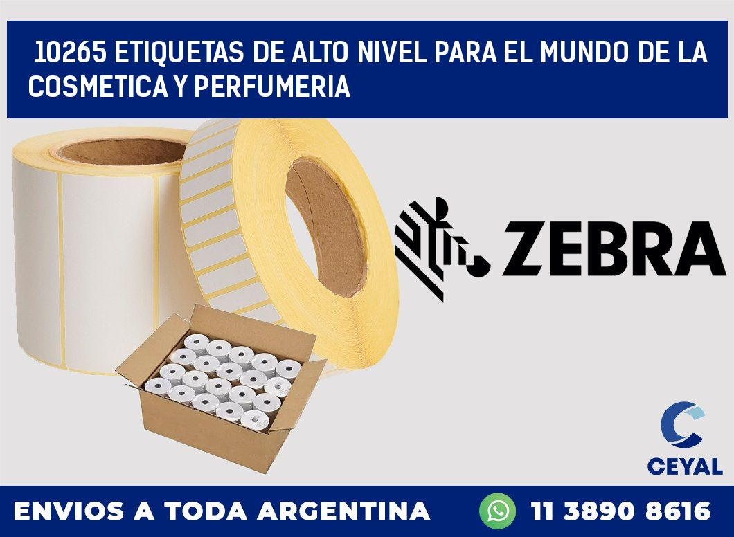 10265 ETIQUETAS DE ALTO NIVEL PARA EL MUNDO DE LA COSMETICA Y PERFUMERIA