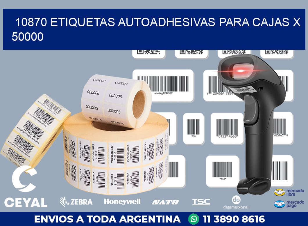 10870 ETIQUETAS AUTOADHESIVAS PARA CAJAS X 50000