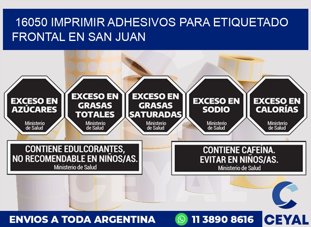 16050 IMPRIMIR ADHESIVOS PARA ETIQUETADO FRONTAL EN SAN JUAN