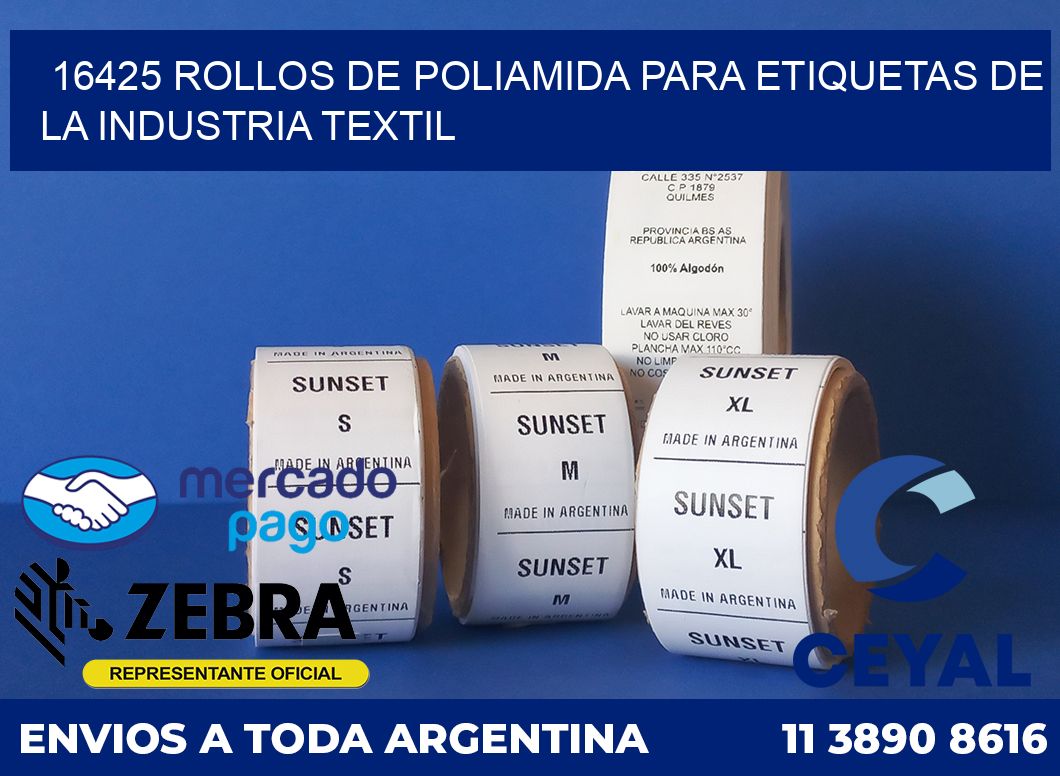 16425 ROLLOS DE POLIAMIDA PARA ETIQUETAS DE LA INDUSTRIA TEXTIL