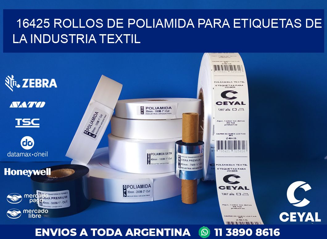 16425 ROLLOS DE POLIAMIDA PARA ETIQUETAS DE LA INDUSTRIA TEXTIL
