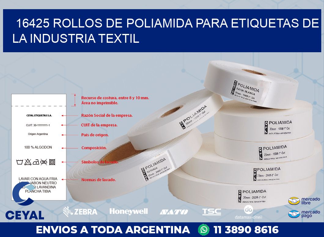 16425 ROLLOS DE POLIAMIDA PARA ETIQUETAS DE LA INDUSTRIA TEXTIL