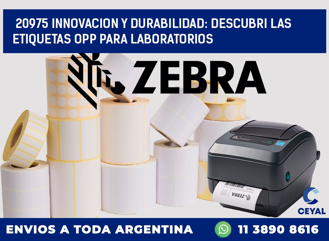 20975 INNOVACION Y DURABILIDAD: DESCUBRI LAS ETIQUETAS OPP PARA LABORATORIOS