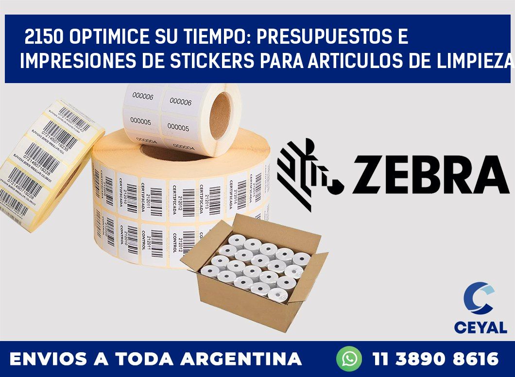 2150 OPTIMICE SU TIEMPO: PRESUPUESTOS E IMPRESIONES DE STICKERS PARA ARTICULOS DE LIMPIEZA
