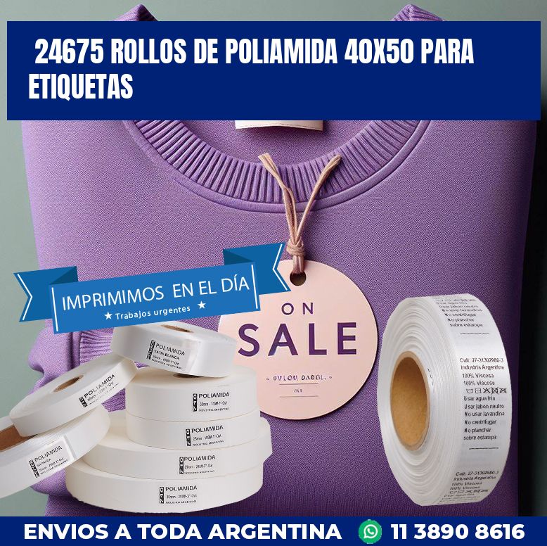 24675 ROLLOS DE POLIAMIDA 40X50 PARA ETIQUETAS