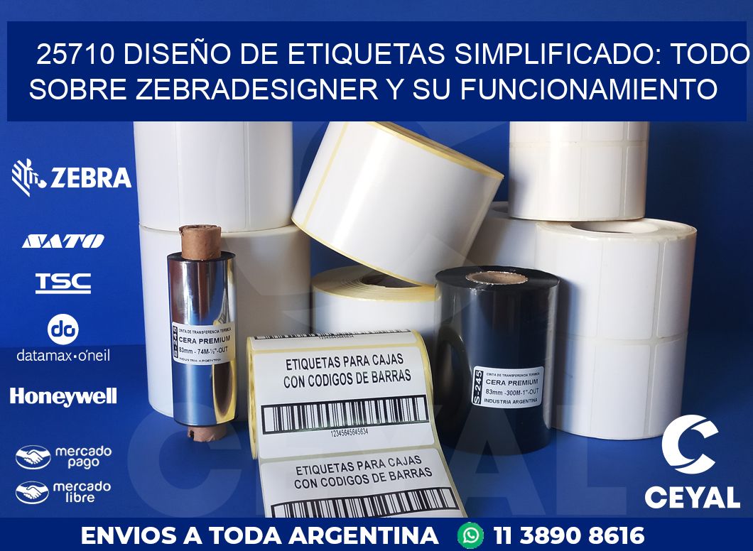 25710 DISEÑO DE ETIQUETAS SIMPLIFICADO: TODO SOBRE ZEBRADESIGNER Y SU FUNCIONAMIENTO