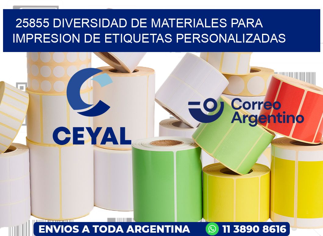 25855 DIVERSIDAD DE MATERIALES PARA IMPRESION DE ETIQUETAS PERSONALIZADAS