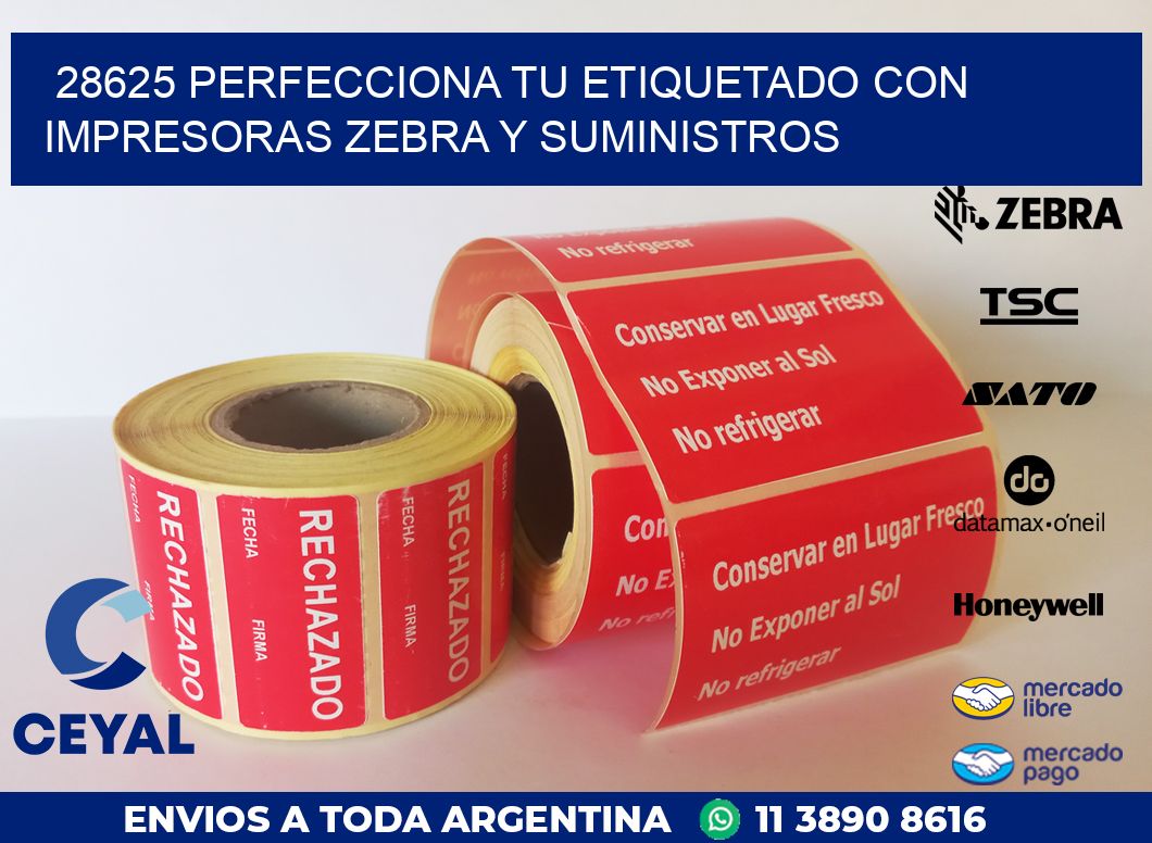 28625 PERFECCIONA TU ETIQUETADO CON IMPRESORAS ZEBRA Y SUMINISTROS