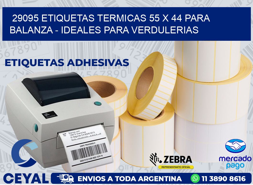 29095 ETIQUETAS TERMICAS 55 X 44 PARA BALANZA - IDEALES PARA VERDULERIAS