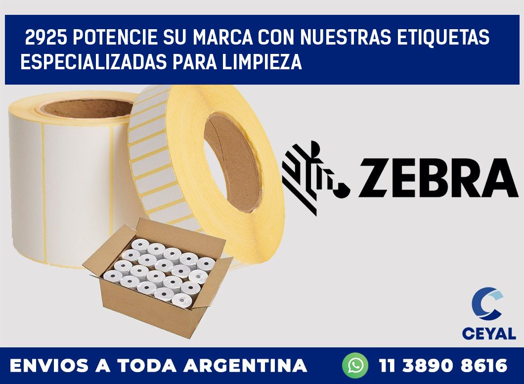 2925 POTENCIE SU MARCA CON NUESTRAS ETIQUETAS ESPECIALIZADAS PARA LIMPIEZA